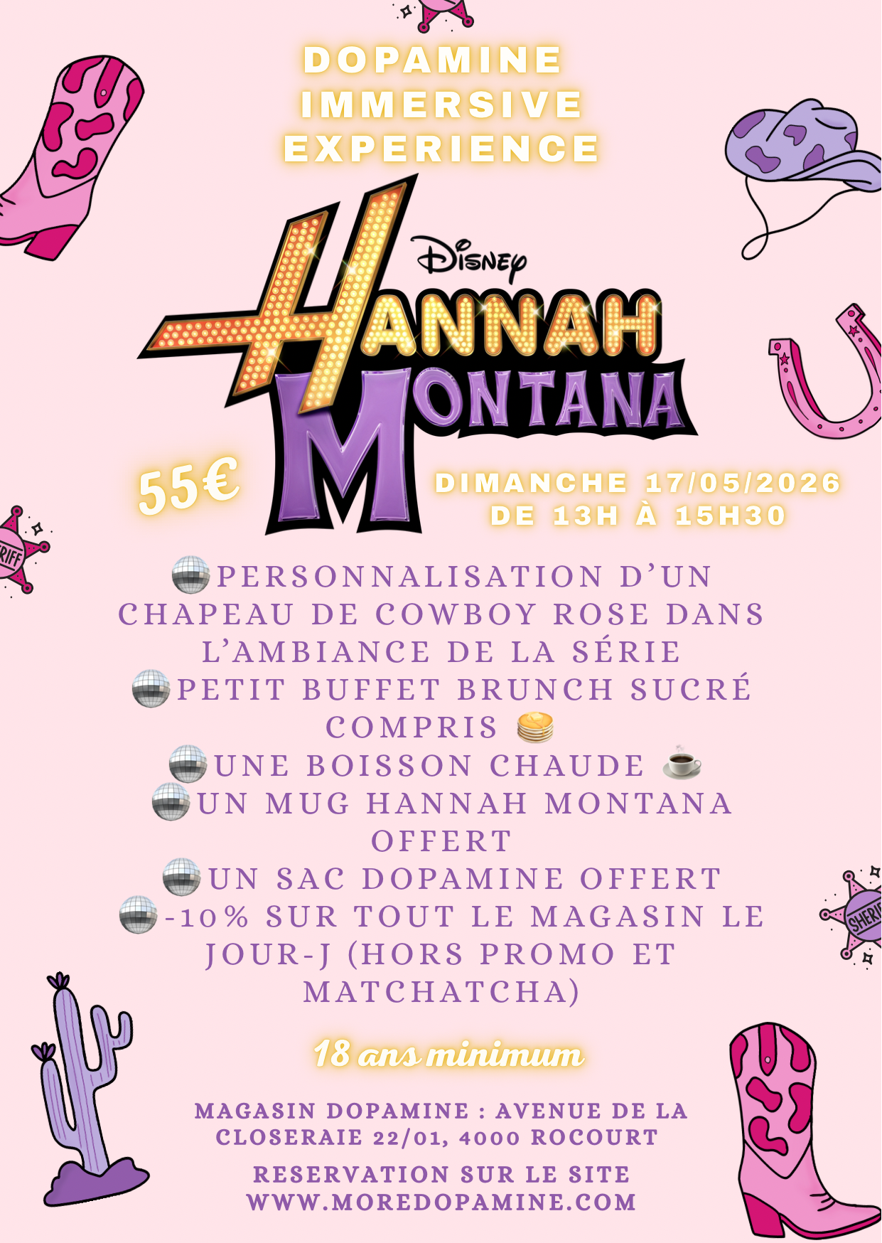 Dopamine immersive expérience : Hannah Montana Édition