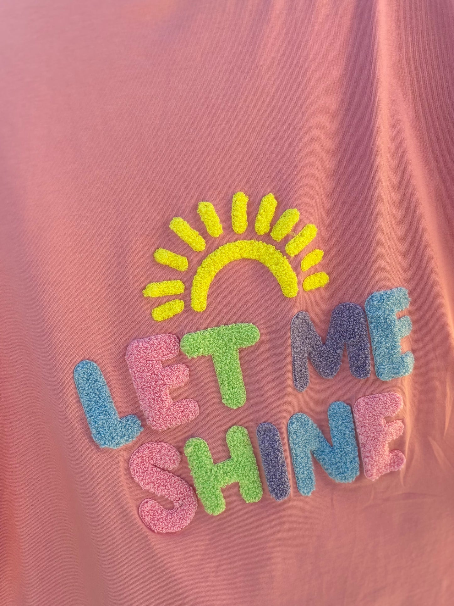 T-shirt let me shine diverses couleurs