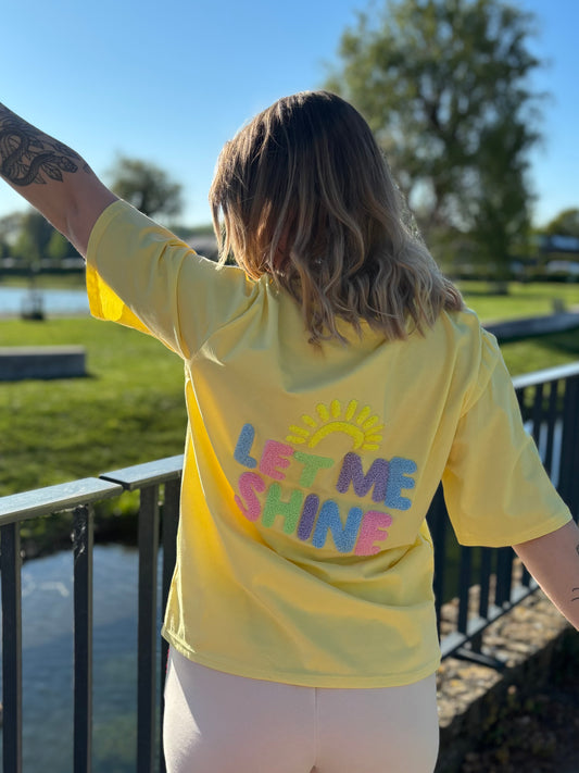 T-shirt let me shine diverses couleurs