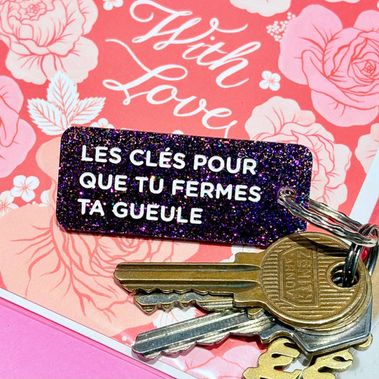 Porte clé à paillettes : pour que tu fermes ta gu*ule